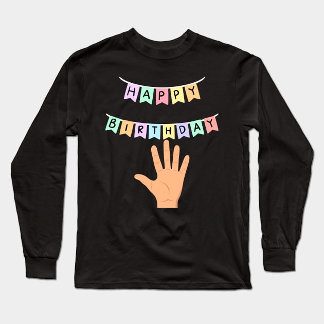 5 five birthday Long Sleeve T-Shirt by khider